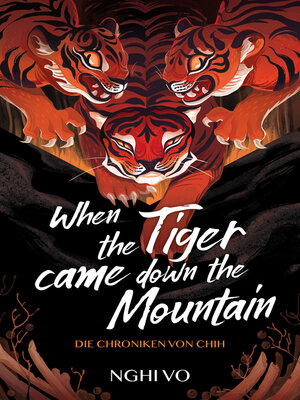 cover image of When the Tiger Came Down the Mountain (Die Chroniken von Chih)